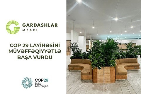 Gardashlar Mebel гордится своим участием в проекте по оснащению центра COP 29 мебелью.